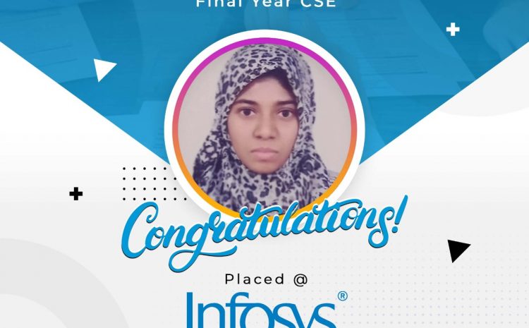  Final year CSE student – Placed in Infosys as System Engineer 